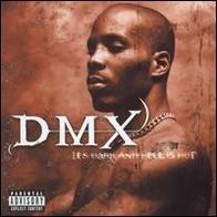 DMX - it's dark and hell is hot