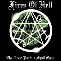 Fires Of Hell - The Great Portals Shall Open