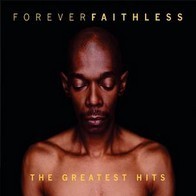 Faithless - Forever Faithless (The greatest hits)