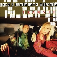 Lang & Luolajan-Mikkola - Transit