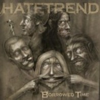 HATETREND - Borrowed Time
