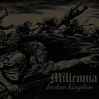 Millennia - Broken Kingdom (promo)