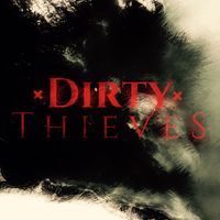 Dirty Thieves
