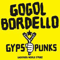 gogol bordello - Gypsy Punks