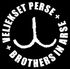 Veljekset Perse / Brothers in Arse - Ei enää koskaan / Never Again