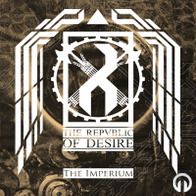 the Republic of Desire - the Imperium