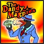 The Dandy Magpies