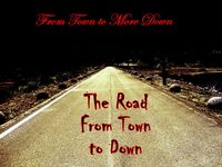 From Town to More Down