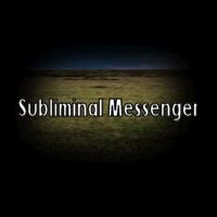 Subliminal Messenger