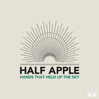 Half Apple - Hands That Held Up the Sky